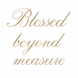 Blessed Beyond Measure