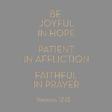 Be joyful in hope - Romans 12:12