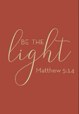 Be the light - Matthew 5:14