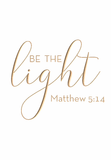 Be the light - Matthew 5:14