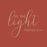 Be the light - Matthew 5:14