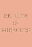 Believe in Miracles