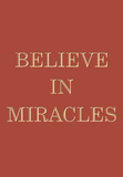 Believe in Miracles
