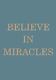 Believe in Miracles