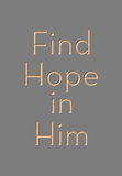 Find Hope in Him