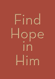 Find Hope in Him