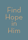 Find Hope in Him