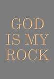 God is my rock