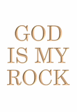 God is my rock