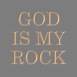 God is my Rock