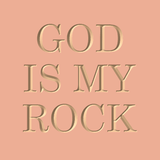 God is my Rock