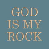 God is my Rock