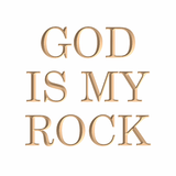 God is my Rock