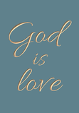 God is Love