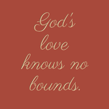 God's love knows no bounds