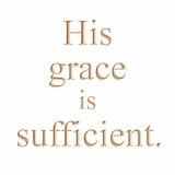 His grace is sufficient