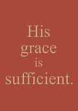 His grace is sufficient
