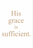 His grace is sufficient