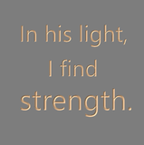 In His light I find strength