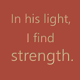In His light I find strength