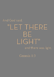 And God said, let there be light - Genesis 1:3
