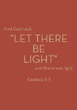 And God said, let there be light - Genesis 1:3