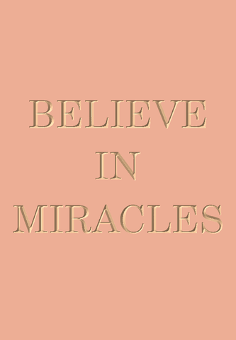 Believe in Miracles