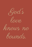 God's love knows no bounds