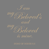 I am my beloved's - Song of Songs 6:3