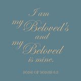 I am my beloved's - Song of Songs 6:3