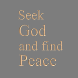 Seek God and find Peace