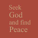 Seek God and find Peace