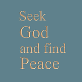 Seek God and find Peace