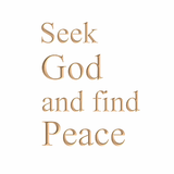 Seek God and find Peace
