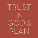 Trust in God's plan