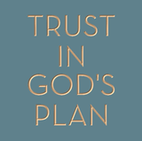 Trust in God's plan