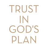 Trust in God's plan